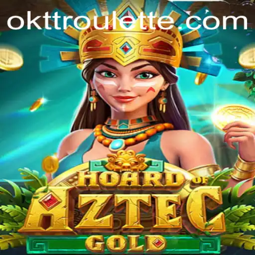Explore the Exciting World of HoardofAztecgold with the OKTT Strategy