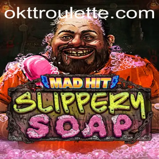 MadHitSlipperySoap: The Exciting World of OKTT